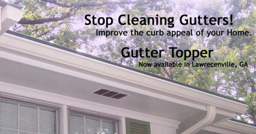 Gutter Guards Gutter Toppers in Lawrenceville, GA 30044